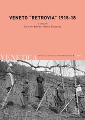 Venetica. Annuario di storia delle Venezie in età contemporanea (2017). Vol. 2: Veneto «retrovia» 1915-18.
