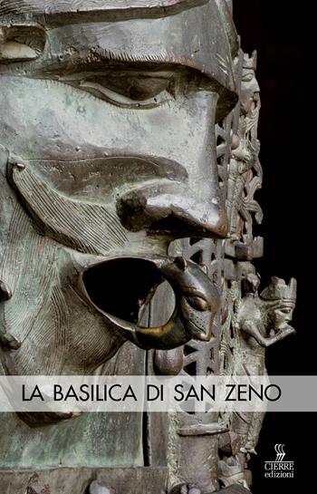 La basilica di San Zeno - Fabio Coden, Tiziana Franco - Libro Cierre edizioni 2019, Quaderni delle Regaste | Libraccio.it