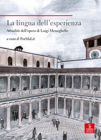 La lingua dell'esperienza. Attualità dell'opera di Luigi Meneghello  - Libro Cierre Edizioni 2019, Nord est. Nuova serie | Libraccio.it