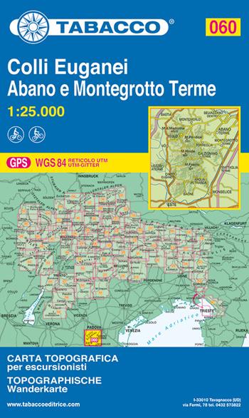 Colli Euganei. Abano Terme, Montegrotto Terme, Este  - Libro Tabacco 2014, Carte topografiche per escursionisti | Libraccio.it