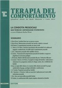 La condotta prosociale. Basi teoriche e metodologie d'intervento  - Libro Bulzoni 1997, Terapia del comportamento. Quaderni | Libraccio.it