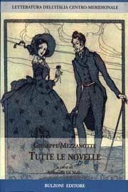 Tutte le novelle - Giuseppe Mezzanotte - Libro Bulzoni 1999, Letteratura dell'Italia centro-meridion. | Libraccio.it