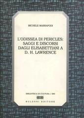 L' odissea di Pericles. Saggi e discorsi dagli elisabettiani a D. H. Lawrence