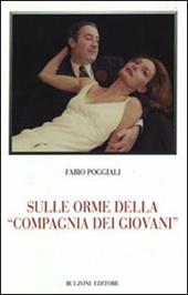Sulle orme della «compagnia dei giovani»