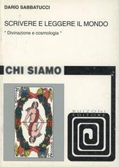 Scrivere e leggere il mondo. Divinazione e cosmologia