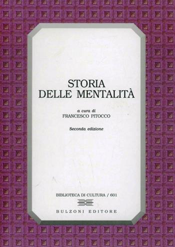 Storia delle mentalità  - Libro Bulzoni 2012, Biblioteca di cultura | Libraccio.it