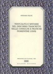 Testualità e sintassi del discorso trascritto nelle «consulte e pratiche» fiorentine (1505)