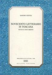 Novecento letterario in Toscana. Studi e documenti