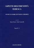 Aspetti dell'identità tedesca. Studi in onore di Paolo Chiarini  - Libro Bulzoni 2003, Miscellanee | Libraccio.it