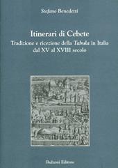 Itinerari di Cebete. Tradizione e ricezione della «Tabula» in Italia dal XV al XVII secolo
