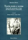 Teoria, testo e scena. Studi sullo spettacolo in Italia dal Rinascimento a Pirandello
