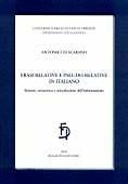 Frasi relative e pseudo-relative in italiano. Sintassi, semantica e articolazione dell'informazione - Antonietta Scarano - Libro Bulzoni 2002, Univ. Firenze | Libraccio.it