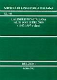 La linguistica italiana alle soglie del 2000 (1987-1997 e oltre)  - Libro Bulzoni 2002, Società di linguistica italiana | Libraccio.it