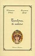 Teodora, ti adoro - Massimo Mele, Luciana Grifi - Libro Bulzoni 2002, Varia | Libraccio.it