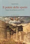 Il potere dello spazio. Principi e città nell'Italia dei secoli XV-XVII - Marcello Fantoni - Libro Bulzoni 2002, Quaderni di Cheiron | Libraccio.it