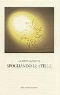 Spogliando le stelle - Gilberto Mazzoleni - Libro Bulzoni 2002, Varia | Libraccio.it