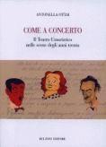 Come a concerto. Il teatro umoristico nelle scene degli anni trenta - Antonella Ottai - Libro Bulzoni 2003 | Libraccio.it