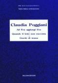 Ad Eva aggiungi Eva-Quando il letto non racconta-Giochi di trama - Claudia Poggiani - Libro Bulzoni 2003, SIAD. Teatro italiano contemporaneo | Libraccio.it