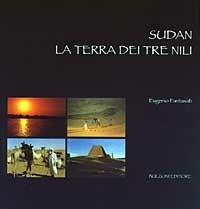 Sudan. La terra dei tre Nili - Eugenio Fantusati - Libro Bulzoni 2003 | Libraccio.it