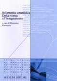 Informatica umanistica. Dalla ricerca all'insegnamento  - Libro Bulzoni 2003, Informatica e discipline umanistiche | Libraccio.it