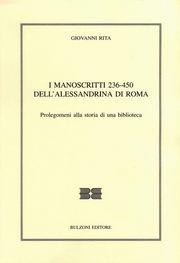 I manoscritti 236-450 dell'Alessandrina di Roma. Prolegomeni alla storia di una biblioteca - Giovanni Rita - Libro Bulzoni 2003, Il bibliotecario | Libraccio.it