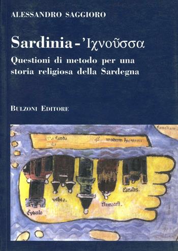 Sardinia. Questioni di metodo per una storia religiosa della Sardegna - Alessandro Saggioro - Libro Bulzoni 2003, Itinerari di ricerca storico-religiosa | Libraccio.it