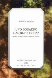 Uno sguardo dal retroscena sulla narrativa di Alberto Cantoni - Roberto Salsano - Libro Bulzoni 2003, Biblioteca di cultura | Libraccio.it