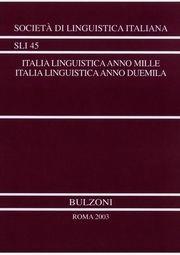 Italia linguistica anno Mille. Italia linguistica anno Duemila  - Libro Bulzoni 2004, Società di linguistica italiana | Libraccio.it