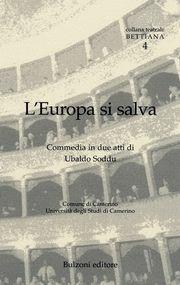 L' Europa si salva - Ubaldo Soddu - Libro Bulzoni 2004, Miscellanea teatrale | Libraccio.it