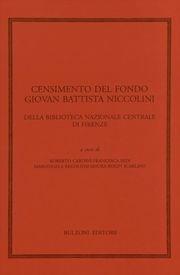 Censimento del Fondo Giovan Battista Niccolini della Biblioteca Nazionale Centrale di Firenze  - Libro Bulzoni 2004, Biblioteca neoclassica | Libraccio.it
