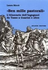 Ben mille pastorali. L'itinerario dell'Ingegneri da Tasso a Guarini e oltre