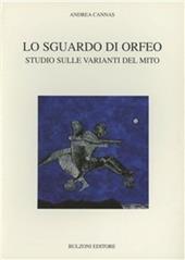 Lo sguardo di Orfeo. Studio sulle varianti del mito