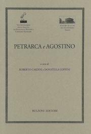 Petrarca e Agostino  - Libro Bulzoni 2004, Humanistica | Libraccio.it