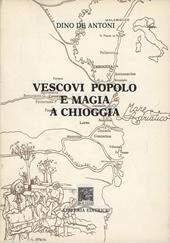 Vescovi popolo e magia a Chioggia
