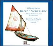 Barche di Venezia. I piani di costruzione. Catalogo illustrato