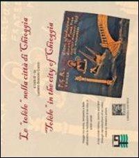 Ex voto della città di Chioggia «Le Tolele»  - Libro Il Leggio 2011, Tradizioni mare-laguna | Libraccio.it