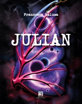 Julian - Francesca Malusa - Libro Il Leggio 2015 | Libraccio.it