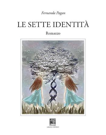 Sette identità - Fernanda Pagan - Libro Il Leggio 2017 | Libraccio.it