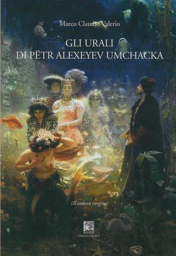 Gli Urali di Pëtr Alexeyev Umchacka. Il vedovo vergine - Marco Claudio Valerio - Libro Il Leggio 2020 | Libraccio.it