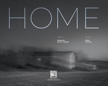 Home. Ediz. illustrata - Alessandro Boscolo Agostini, Renzo Cremona - Libro Il Leggio 2024 | Libraccio.it