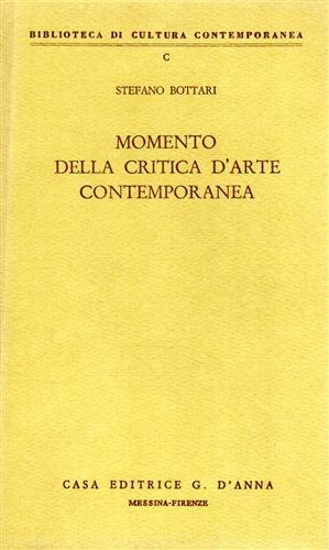 Momento della critica d'arte contemporanea - Stefano Bottari - Libro D'Anna, Biblioteca di cultura contemporanea | Libraccio.it