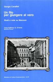 Un filo per giungere al vero. Studi e note su Manzoni