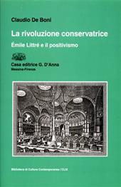 La rivoluzione conservatrice. Émile Littré e il positivismo