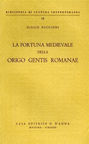 La fortuna medievale della Origo gentis Romanae - Giulio Puccioni - Libro D'Anna, Biblioteca di cultura contemporanea | Libraccio.it