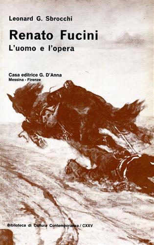 Renato Fucini. L'uomo e l'opera - L. G. Sbrocchi - Libro D'Anna, Biblioteca di cultura contemporanea | Libraccio.it