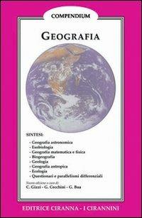 Geografia. Geografia astronomica, geografia antropica, geografia matematica e fisica, geografia ecologica, geografia esobiologica - Corrado Gizzi, Giovanna Cecchini, Giovanna Bua - Libro Ciranna Editrice 2000, Storia dell'arte | Libraccio.it