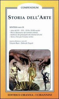 Storia dell'arte. Vol. 2: Arte del XV, XVI, XVII, XVIII secolo. - Vittorio Busà, Deborah Napoli - Libro Ciranna Editrice 2002, Sintesi | Libraccio.it