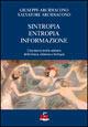 Sintropia, entropia, informazione. Una nuova teoria unitaria della fisica, chimica e biologia
