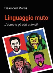 Linguaggio muto. L'uomo e gli altri animali