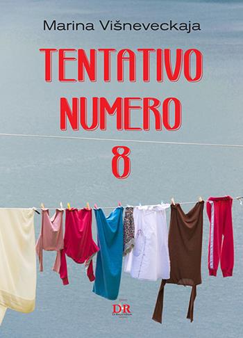 Tentativo numero 8 - Marina Visneveckaja - Libro Di Renzo Editore 2019 | Libraccio.it